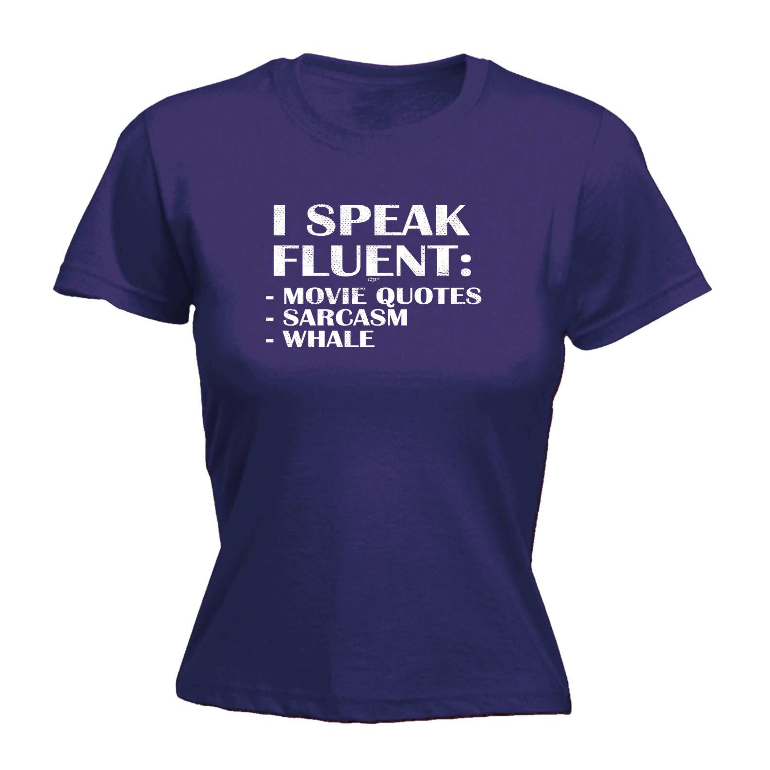 Speak Fluent Movie Quotes Sarcasm Whale - Womens T Shirt Funny T-Shirt Novelty