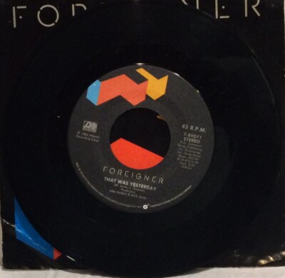 FOREIGNER – THAT WAS YESTERDAY / TWO DIFFERNT WORLDS, 7
