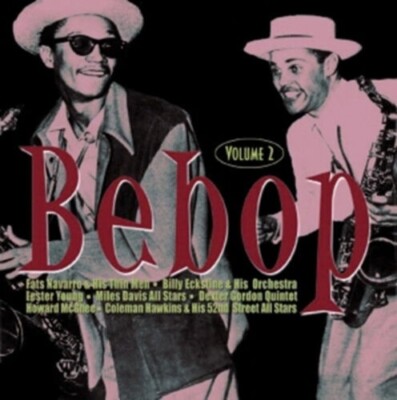 BE BOP VOLUME 2 CD ECKSTINE YOUNG MILES DEXTER HAWKINS GETZ SARAH DIZZY HERMAN