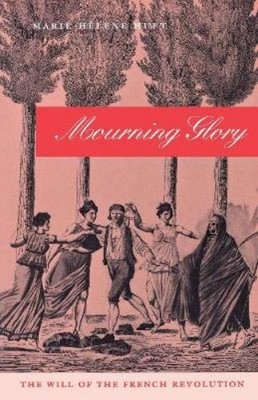 Marie-Helene Huet Mourning Glory (Paperback) Critical Authors and Issues