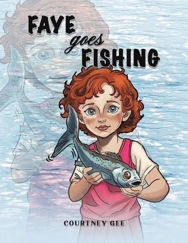 Faye Goes Fishing by Courtney Gee 9781035882854 NEW - Imagen 1 de 1