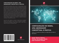 Jorge GóMez GóMez (U. A.) | ConfiguraÇÃO De Redes, Uma Abordagem Conceptual À...