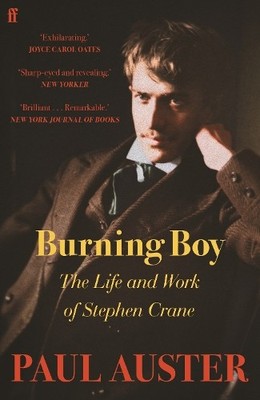 Burning Boy: The Life and Work of Step..., Auster, Paul