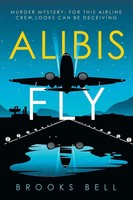 Brooks Bell | Alibis Fly | Taschenbuch | Englisch (2021) | Authorhouse
