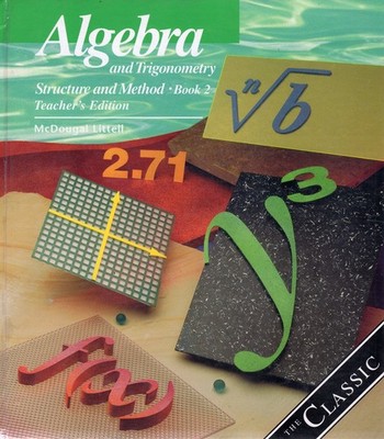 Algebra and Trigonometry, Structure and Method Book 2, Teacher s Edition