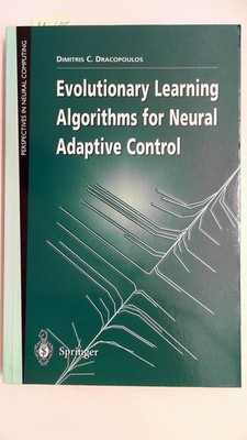 Evolutionary Learning Algorithms for Neural Adaptive Control (Perspectives in Ne