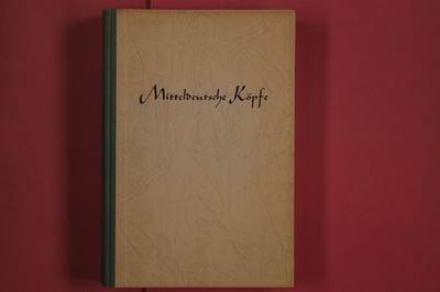 292793 MITTELDEUTSCHE KÖPFE Verlag Wolfgang Weidlich Lebensbilder aus einem