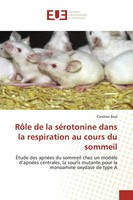 RôLe De La SéRotonine Dans La Respiration Au Cours Du Sommeil Caroline Real Buch