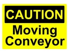 CAUTION MOVING CONVEYOR OSHA DECAL SAFETY SIGN STICKER 3M USA MADE