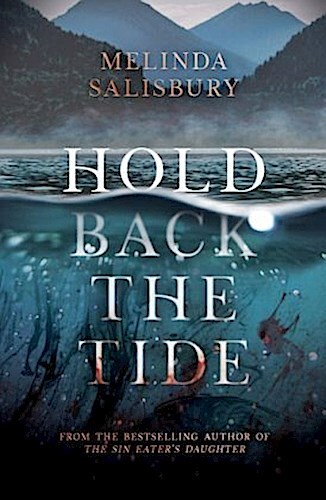 Thumbnail - Melinda Salisbury / Hold Back The Tide / 9781407180298