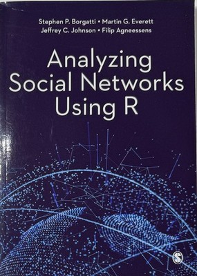 Analyzing Social Networks Using R (PB) by Martin G. Everett, Stephen P. Borgatti