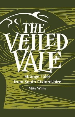 Mike White The Veiled Vale (Paperback)
