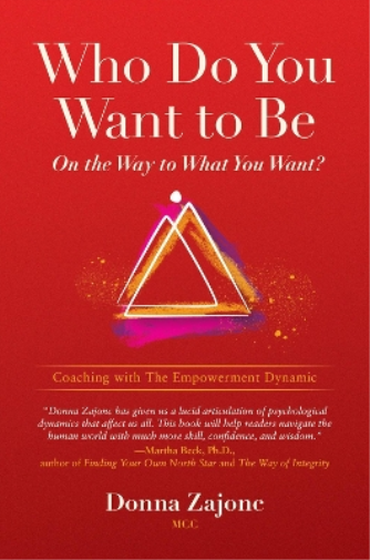 Donna Zajonc Who Do You Want To Be On The Way To What You Want? (Tascabile)