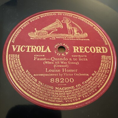 12  Victrola 78 RPM Louise Homer - Faust Quando A Te Lieta 88200 E+