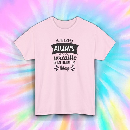 Always Sarcastic T-Shirt Funny Humor Sometimes I'm Asleep Tee S-5XL - Picture 11 of 11