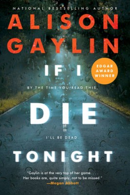 If I Die Tonight: A Novel - Paperback By Gaylin, Alison - VERY GOOD