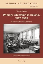 Thomas Walsh Primary Education in Ireland, 1897-1990 (Paperback) (UK IMPORT)