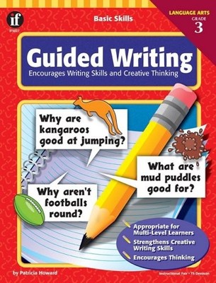 Guided Writing: Encourages Writing Skills and Creative Thinking (Basic Skill...