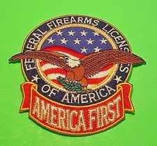 FEDERAL FIREARMS LICENSES OF AMERICA / AMERICA FIRST  FLAG / EAGLE 4 1/4"  PATCH