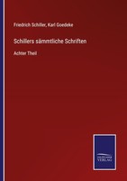 Schillers SäMmtliche Schriften Friedrich Schiller
