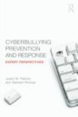 Cyberbullying Prevention and Response : Expert Perspectives Paper