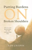Ken Crispin | Putting Burdens On Broken Shoulders | Buch | Englisch (2023)
