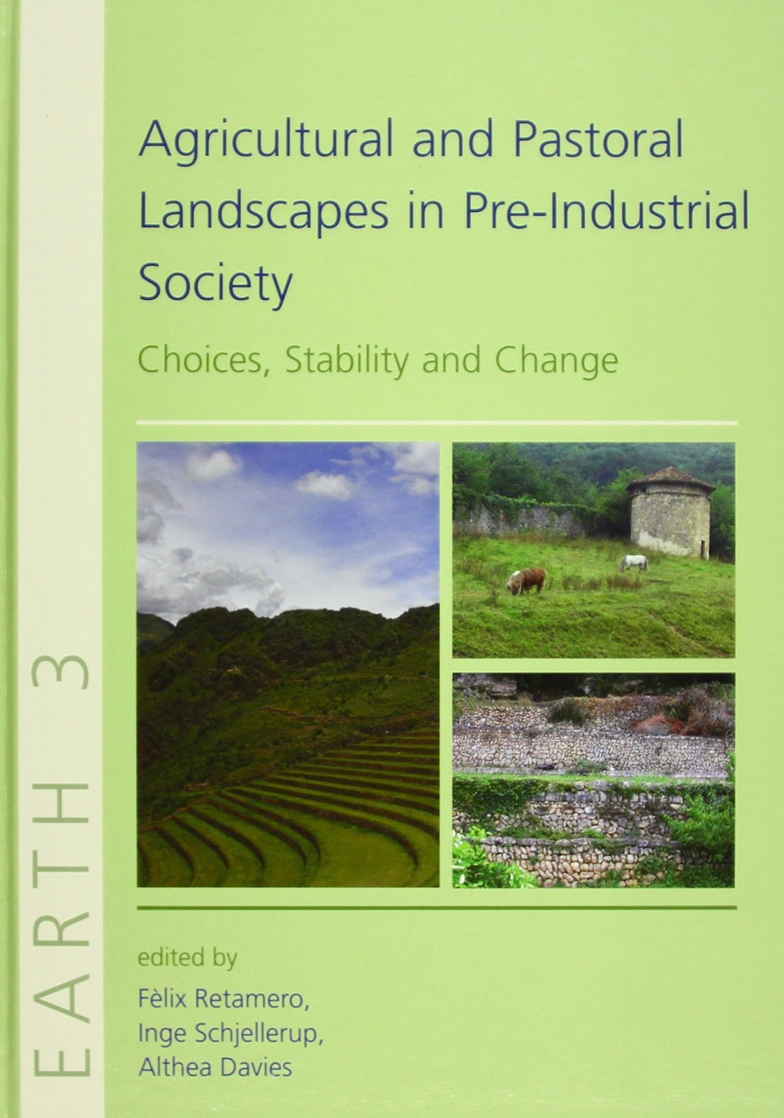 Agricultural and Pastoral Landscapes in Pre-Industrial Society