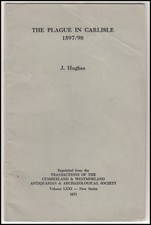 THE PLAGUE IN CARLISLE, 1597-98. PUBLISHED BY CUMBERLAND & WESTMOLAND ANTIQUARIA