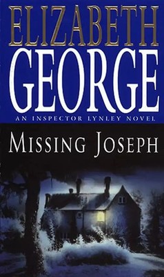 Missing Joseph (Inspector Lynley Mysteries) - Elizabeth George