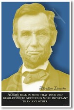 Abe Lincoln - "...your own resolution..." - NEW Motivational Classroom POSTER