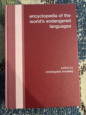 Encyclopedia of the World's Endangered Languages by Christopher Moseley...