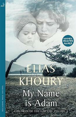 My Name is Adam: Children of the Ghetto Volume I by Elias Khoury (Paperback, ...