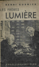 LES FRERES LUMIERE/ HENRI KUBNICK/ PLON 1938