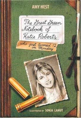 The Great Green Notebook of Katie Roberts - Hardcover By Hest, Amy - GOOD