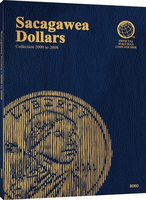 Sacagawea Dollars: 2000-2008 - Official Whitman Coin Folder