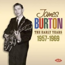 JAMES BURTON: THE EARLY YEARS 1957-1969 - CD *BRAND NEW*