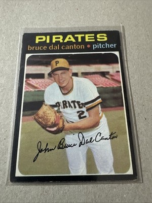 1971 Topps Bruce Dal Canton Baseball Card #168 Pirates Pitcher O/C