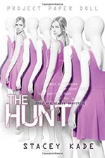 Project Paper Doll: the Hunt Hardcover Stacey Kade