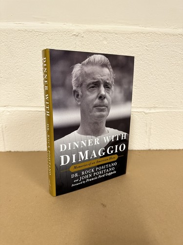 Dinner with Dimaggio : Memories of an American Hero by John Positano, Rock Posi… - Bild 1 von 2