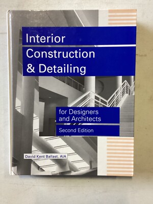 Interior Construction & Detailing for Designers and Architects, 2nd Ed. Ballast