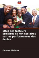 Effet Des Facteurs Scolaires Et Non Scolaires Sur Les Performances Des éColes