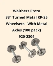 Walthers Proto 33" Turned Metal Wheelsets With Metal Axles (100-Pack) HO Scale