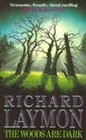 The Woods are Dark by Richard Laymon (Paperback, 1991)