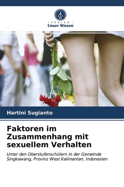Faktoren Im Zusammenhang Mit Sexuellem Verhalten Hartini Sugianto Taschenbuch-image