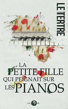 La petite fille qui peignait sur les pianos von Le ... | Buch | Zustand sehr gut