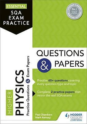 Essential SQA Exam Practice: Higher Physics Questions and Papers: From the publi