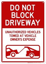 Do Not Block Driveway, Unauthorized Vehicles 10x14 - Aluminum, Red and White