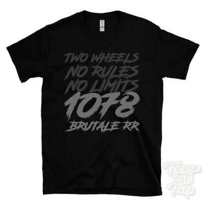 1078 BRUTALE RR T-SHIRT - TWO WHEELS NO RULES NO LIMITS Motorrad Biker Geschenk