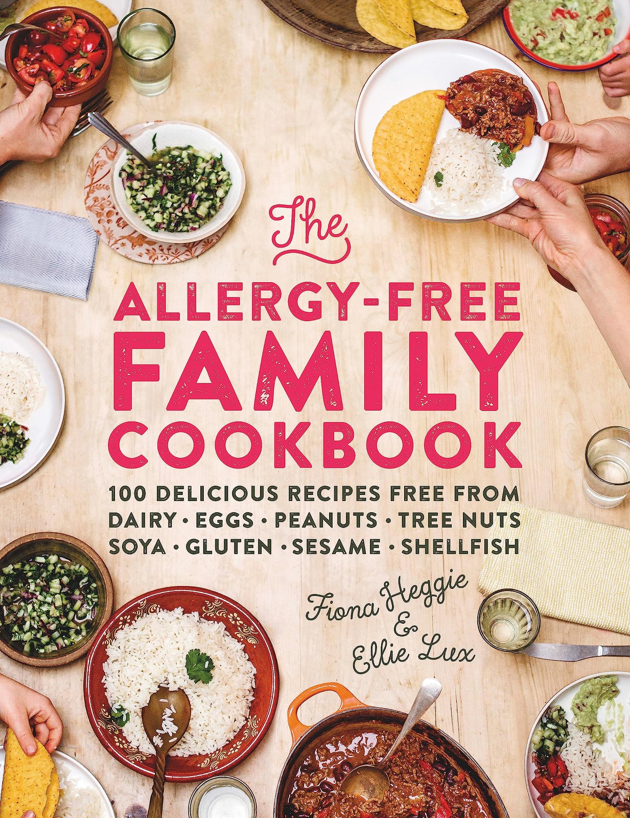 The Allergy-Free Family Cookbook: 100 delicious recipes free fro