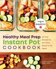 Healthy Meal Prep Instant Pot® Cookbook Recipes Meals
